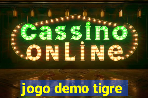 jogo demo tigre